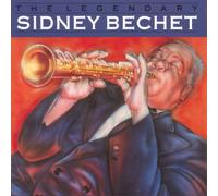 Sidney Bechet - Legendary Sidney Bechet