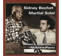 Sidney Bechet/Martial Solal When a Soprano Meets a Piano (CD) Album