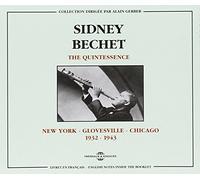 Sidney Bechet - Quintessence 1932-1943