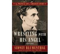 Sidney Blumenthal Wrestling With His Angel (Tascabile)