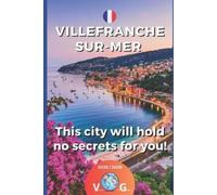 Sidney Bonheur Villefranche-sur-Mer - This city will hold no secrets (Tascabile)