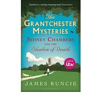 Sidney Chambers and The Shadow of Death: Grantchester Mysteries 1
