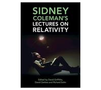 Sidney Coleman's Lectures on Relativity