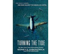 Sidney D Kirkpatrick Peter Abrahams Turning The Tide (Tascabile)