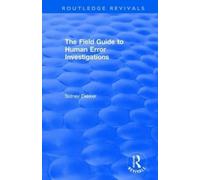 Sidney Dekker The Field Guide to Human Error Investigations (Tascabile)