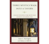 Sidney G. Hall James C. Harrington Three Mystics Walk into a Tavern (Tascabile)
