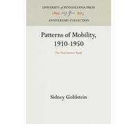 Sidney Goldstein Patterns of Mobility, 1910-1950 (Copertina rigida)