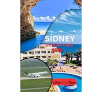 SÍDNEY GUÍA DE VIAJE 2025: Desde Darling Harbour hasta las Montañas Azules y todo lo demás