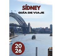 SÍDNEY GUÍA DE VIAJE 2026