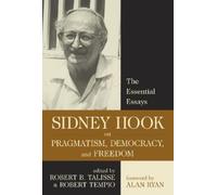 Sidney Hook Sidney Hook on Pragmatism, Democracy, and Freedom (Copertina rigida)
