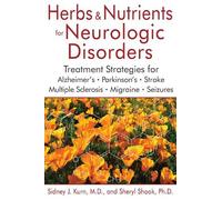 Sidney J. Kurn Sheryl Herbs and Nutrients for Neurologic Dis (Copertina rigida)