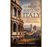 Sidney K Torbert A Brief History of Italy (Tascabile)