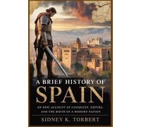 Sidney K Torbert A Brief History of Spain (Tascabile)