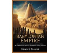 Sidney K Torbert Babylonian Empire (Tascabile) Ancient Civilization and Empires