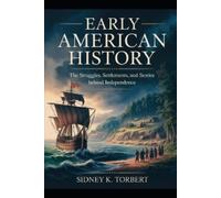 Sidney K Torbert Early American History (Tascabile)