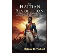 Sidney K Torbert The Haitian Revolution (Tascabile) Resistance Movement