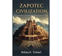 Sidney K Torbert Zapotec Civilization (Tascabile)