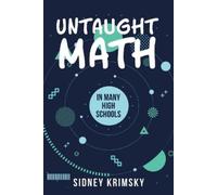 Sidney Krimsky Untaught Math (Tascabile)