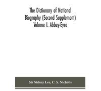 Sidney Lee The dictionary of national biography (Second Supplement) (Tascabile)