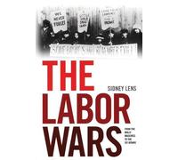 Sidney Lens The Labor Wars (Tascabile)
