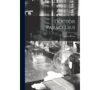 Sidney Rosen Doctor Paracelsus (Tascabile)