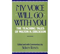 Sidney Rosen – My Voice Will Go With You: Milton H. Erickson – Tascabile