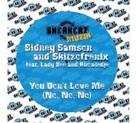Sidney Samson - You Don't Love Me (No, No, No)