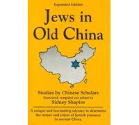Sidney Shapiro Jews in Old China: Studies by Chinese Scholars (Tascabile)