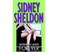 Sidney Sheldon Nothing Lasts Forever (Tascabile)