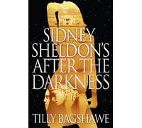 Sidney Sheldon Tilly Bagshawe Sidney Sheldon’s After the Darkness (Tascabile)