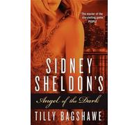 Sidney Sheldon Tilly Bagshawe Sidney Sheldon's Angel of the Dark (Tascabile)