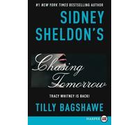 Sidney Sheldon Tilly Bagshawe Sidney Sheldon's Chasing Tomorrow (Tascabile)