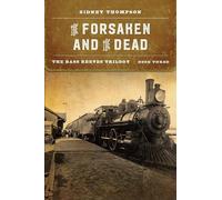 Sidney Thompson The Forsaken and the Dead (Tascabile) Bass Reeves Trilogy