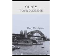 Sidney Travel Guide 2025