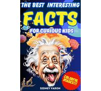 Sidney Varon The Best Interesting Facts for Curious Kids (Tascabile)