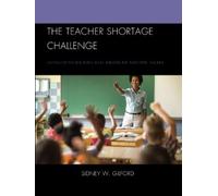 Sidney W. Gilford The Teacher Shortage Challenge (Copertina rigida)