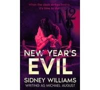 Sidney Williams Michael August New Year's Evil (Tascabile)