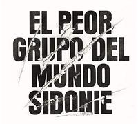 SIDONIE - EL PEOR GRUPO DEL MUNDO