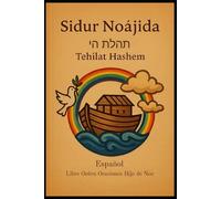 SIDUR NOAJIDA: Guía de oración y meditación para hijos de Noaj