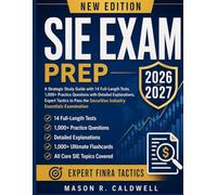 SIE Exam Prep 2026-2027: A Strategic Study Guide with 14 Full-Length Tests, 1,000+ Practice Questions with Detailed Explanations, Expert Tactics to Pass the Securities Industry Essentials Examination