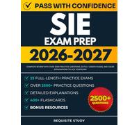 SIE Exam Prep 2026-2027: Complete Review with Over 2500 Practice Questions, 23 Full-Length Exams, and Clear Explanations to ACE Your Exam
