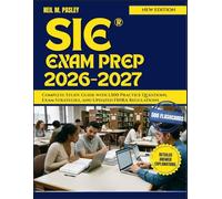 SIE EXAM PREP 2026-2027: Complete Study Guide with 1,500 Practice Questions, Exam Strategies, and Updated FINRA Regulations