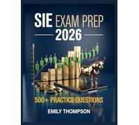 SIE Exam Prep 2026: Full Content Analysis, 500+ Practice Items, Complete Answer Keys, and Step-by-Step Solutions