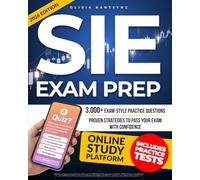 SIE EXAM PREP: Master Core Concepts, Build Confidence & Launch Your Finance Career | FINRA-Aligned Practice Questions, Insider Tips & Test-Taking Strategies to Pass Faster & Avoid Costly Retakes
