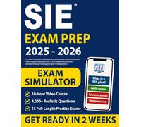 SIE Exam Prep: The Most Complete Securities Industry Essentials Manual with 4,000+ FINRA-Aligned Questions and 15 Full-Length Practice Exams. Includes 25 Expert Strategies to Spot Trick Questions
