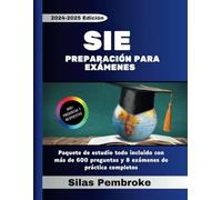 SIE Preparación para exámenes 2024-2025: Paquete de estudio todo incluido con más de 600 preguntas y 8 exámenes de práctica completos