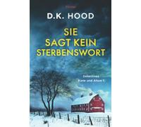 Sie sagt kein Sterbenswort: Thriller