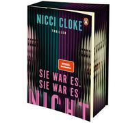 Sie war es. Sie war es nicht.: Thriller - 'So clever, so fesselnd, so zeitgemäß!' Lucy Foley: Thriller - Der SPIEGEL-Bestseller - Sie ist Tochter, ... Opfer. Aber ist sie auch eine Mörderin?