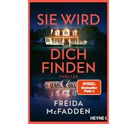 Sie wird dich finden: Thriller - Der packende Höhepunkt der Bestseller-Reihe, die schlaflose Nächte garantiert: 3