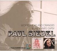Siebel, Paul - Jack Knife Gypsy/Woodsmoke & Oranges